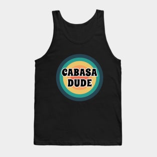 Cabasa Dude Tank Top